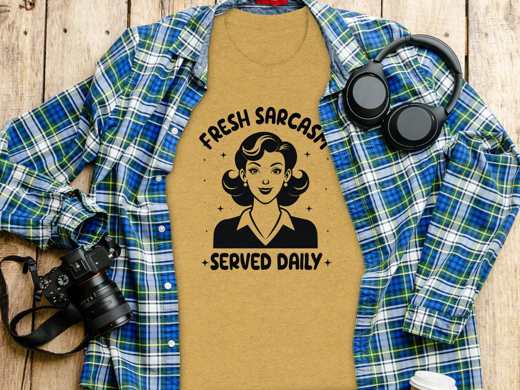 Fresh Sarcasm Served Daily Sarcastic Woman Graphic T-Shirt