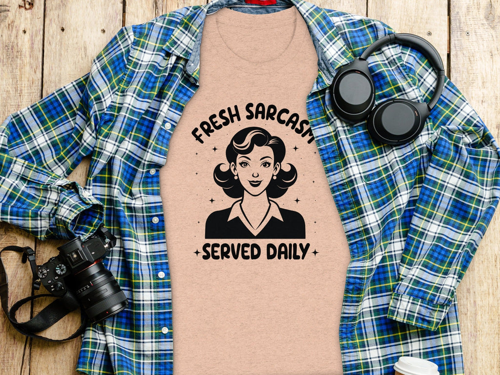Fresh Sarcasm Served Daily Sarcastic Woman Graphic T-Shirt